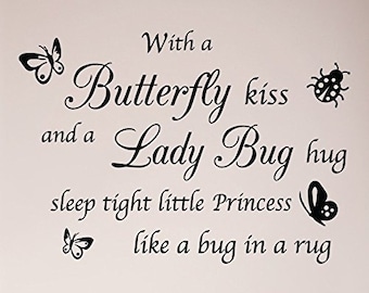 32"x24" With a Butterfly Kiss and A Lady Bug Hug Sleep Tight Little PRINCESS Like a Bug in a Rug Nursery Wall Decal Sticker Girl Home Decor
