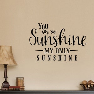 You are My Sunshine My Only Sunshine Happy Love Wedding Anniversary Marriage Wall Decal Sticker Home