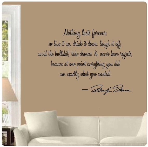 NOTHING LASTS FOREVER vinyl wall art QUOTE sticker marilyn monroe life fun live