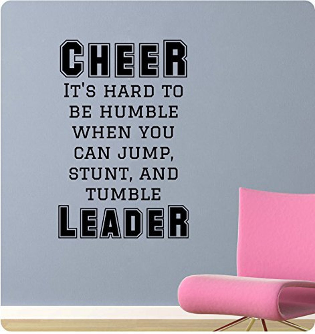 35 Cheer It's Hard to Be Humble When You Can Jump, Stunt, and Tumble