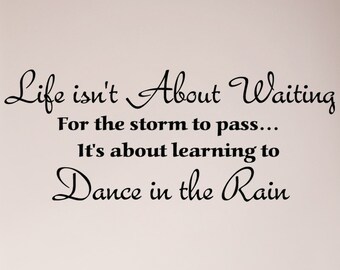 Life Isn't About Waiting It's About Learning to Dance - Etsy