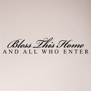 Bless This Home and All Who Enter Large Wall Decal Sticker Home Decoration Decor Mural Art House Entry Interior Kitchen Dining Room