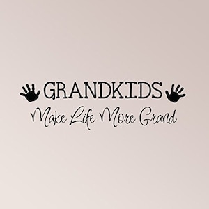 36"x12" Grandkids Make Life More Grand Wall Decal Sticker Art Mural Home Decor Quote Grandchildren Kids Child Granny Nana