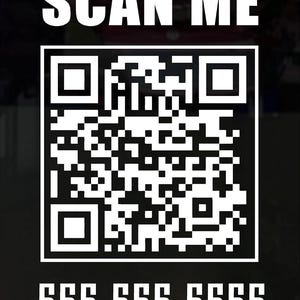 May include: A black and white graphic featuring the text SCAN ME in bold capital letters at the top, a central square QR code, and the numerical sequence 555-555-5555 printed in a bold, blocky font at the bottom of the rectangular display.