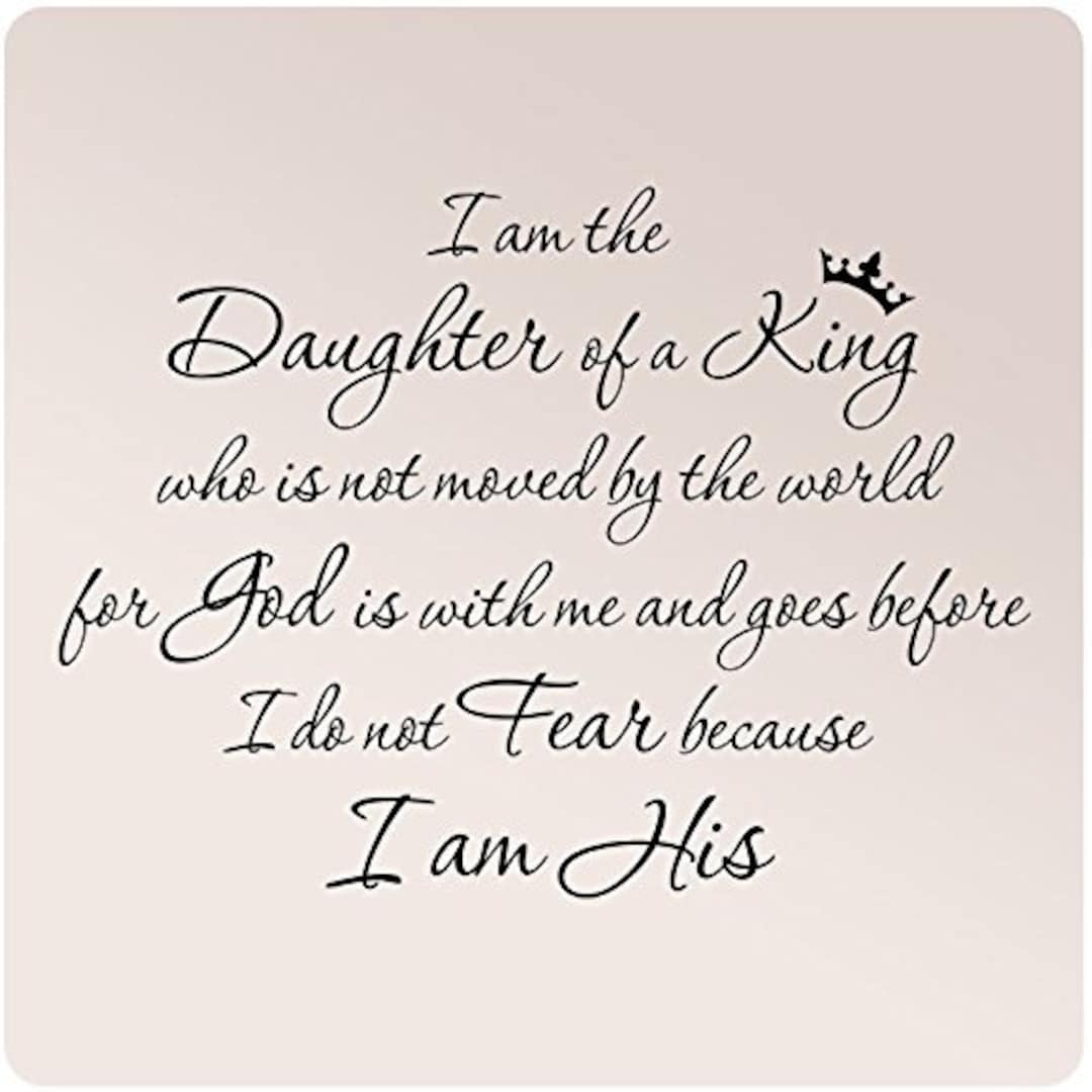 32x24 I Am Daughter of A King Who is Not Moved by the World I Do Not Fear Cause I Am His Wall