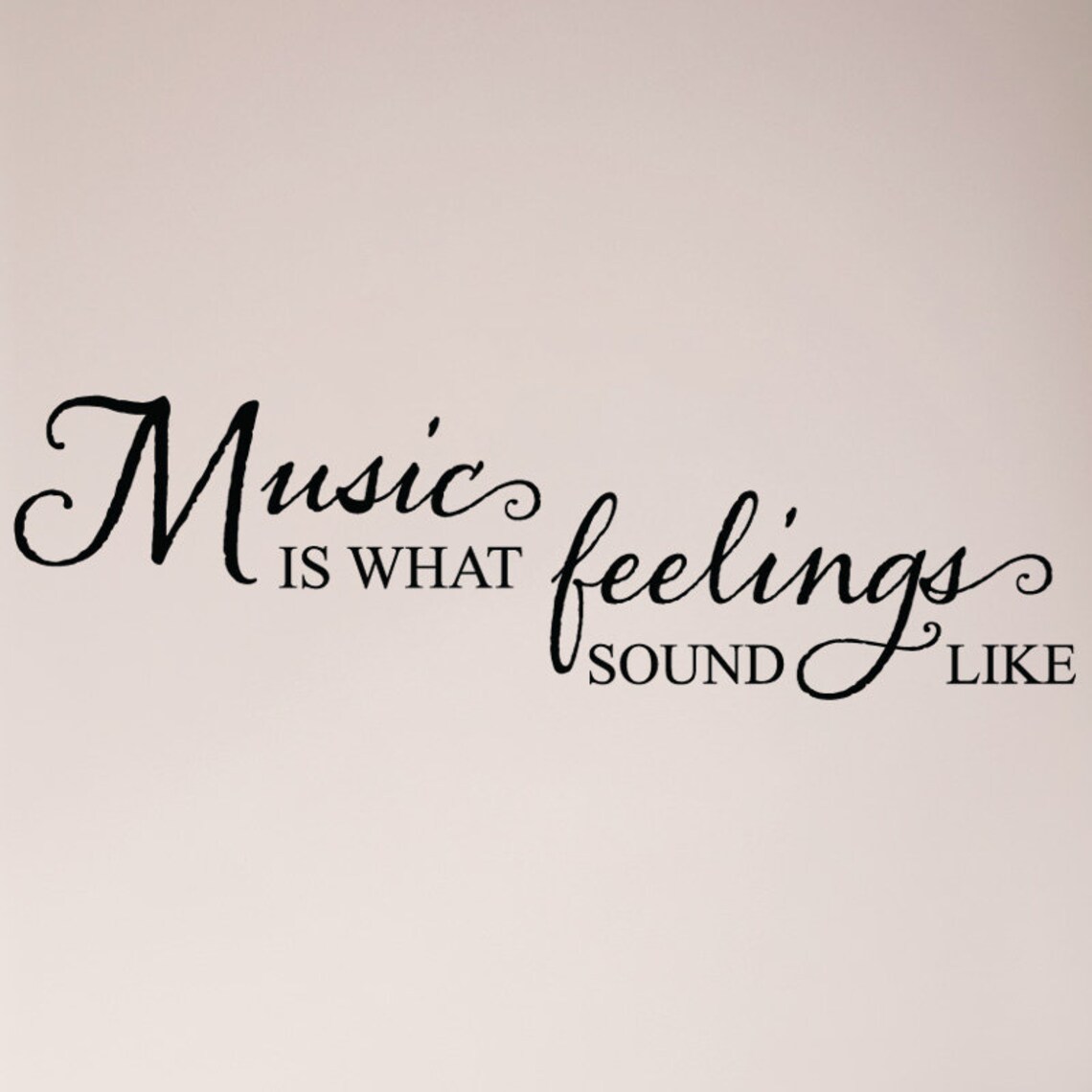Music is What Feelings Sound Like Wall Decal Sticker - Etsy
