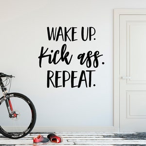 24"x22" Wake Up Kick Ass Repeat Workout Success Goal Positive Thinking Challenge Sports Fitness Exercise Train Work Hard Wall Decal Sticker