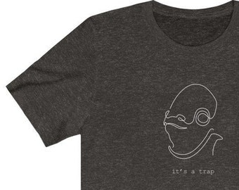 Its a Trap Admiral Ackbar Minimalist T-shirt | Galaxys Edge Family Shirt | Star Wars Gift Shirt