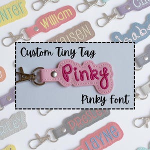 Custom Tiny Tag Name Keychain Pinky Font | Zipper Backpack Tag | Name Tag | Key Tag | Personalized Gift | Stocking Stuffer | Purse Charm