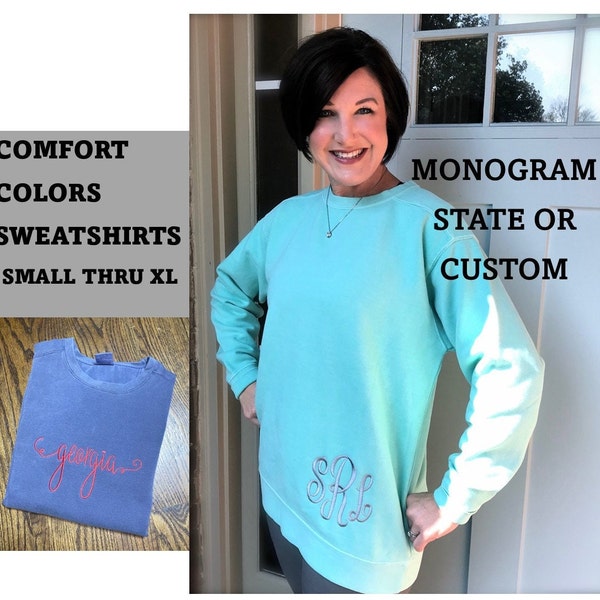 Comfort Colors / Monogrammed Sweatshirt- MONOGRAMMED-SIZES   Small through XLarge/ MORE Colors Added!!!