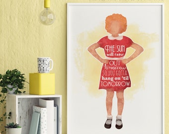 UNFRAMED Tomorrow -- Orphan Annie Wall Art Print / Musical Theater / Home Decor / Broadway Quote / Song Lyrics / The Sun Will Come Out