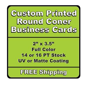 Single or Double Sided Custom Printed Round Corner Business Cards 14pt or 16pt Matt or UV (Glossy) Coated