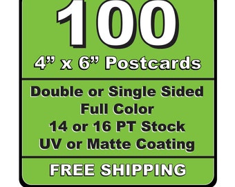 100 Single or Double Sided Custom Printed 4 x 6 Post Cards 14pt or 16pt Matt or UV (Glossy) Coated