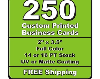 250 Single or Double Sided Custom Printed Business Cards 14pt or 16pt Matt or UV (Glossy) Coated