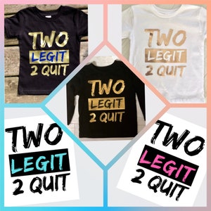Two Legit to Quit SVG, two legit to quit birthday shirt svg, Two legit to quit birthday, 2nd birthday, 90s hip hop birthday