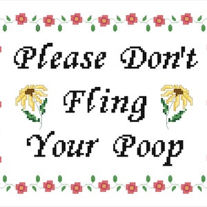 Bathroom Humor Please Don&#39;t Fling Your Poop Cross Stitch PATTERN - 2 VERSIONS