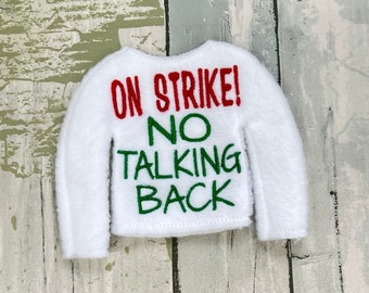 On Strike No Talking Back Elf Sweater