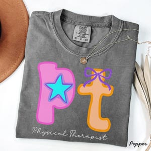 Physical therapy shirt,PhysicalTherapy t-shirt,comfort colors Physical therapy shirt,PT gift,Physical Therapist shirt,PTA shirt