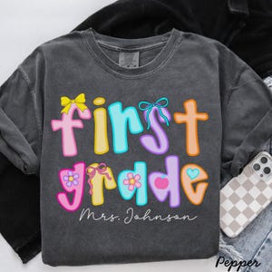 first grade custom shirt,1st grade comfort colors shirt,first grade teacher shirt,custom name first grade shirt,back to school,personalized