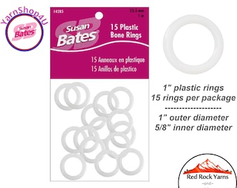 1" Susan Bates PLASTIC BONE RINGS. 15 per pack. 5/8"inner. Wear-resistant, wash/dry clean. Use for Buttons, potholders, curtains #14285-25.5