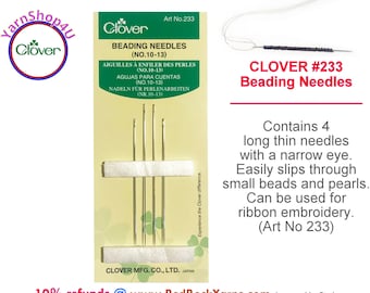 CLOVER BEADING NEEDLES sizes 10 and 13. Thin needles with narrow eyes: Use with thin thread for beadwork. 4 needles per package. Art No 233