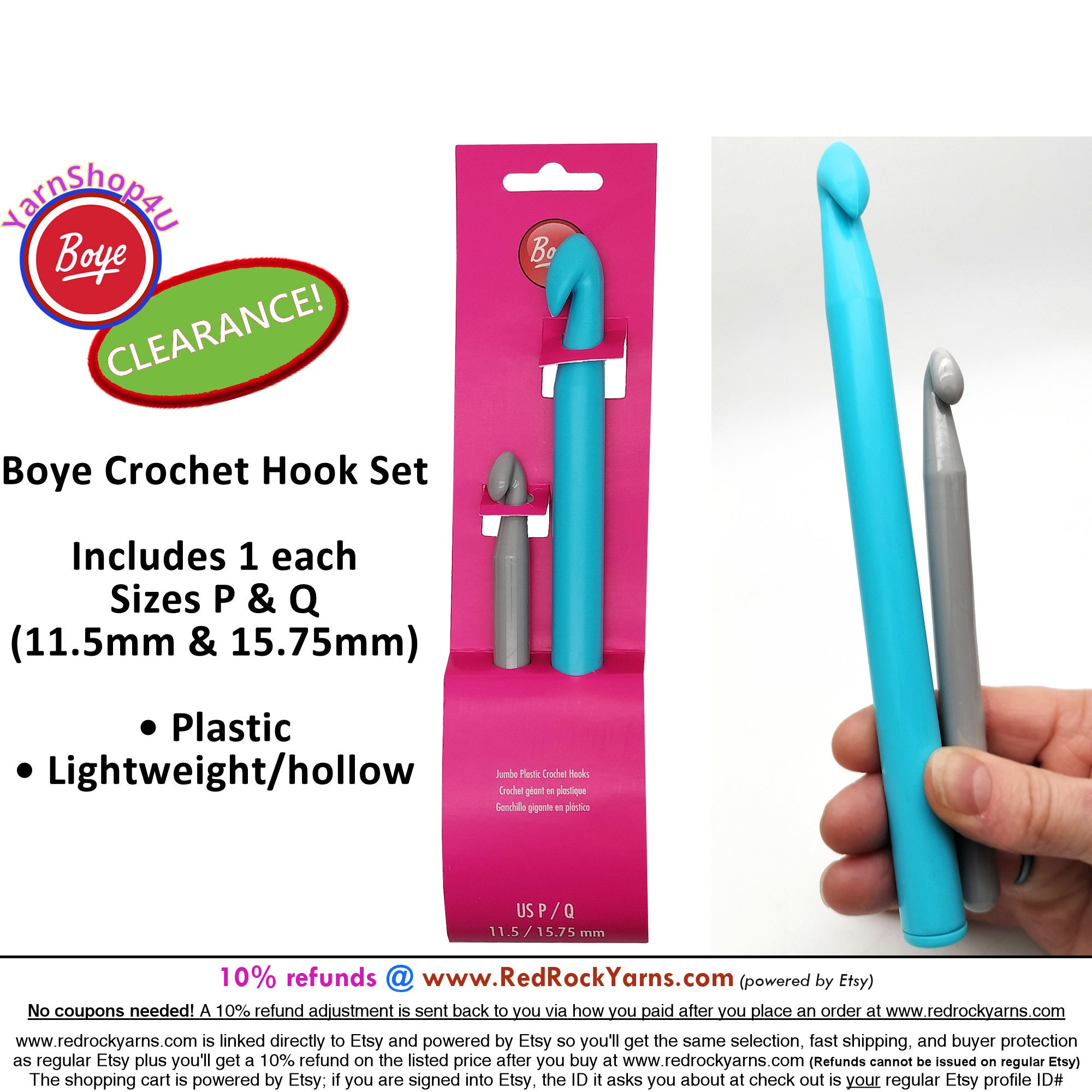 Boye Size P and Q (11.5mm and 15.75mm). Jumbo hollow plastic crochet hooks  (the size is not printed on the hooks)