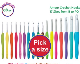 Clover Amour Crochet hooks Pick one size or add a bunch to your cart & make your own set. The size is stamped into the easy grip handle.