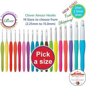 Clover Amour Crochet hooks Pick one size or add a bunch to your cart & make your own set. The size is stamped into the easy grip handle.