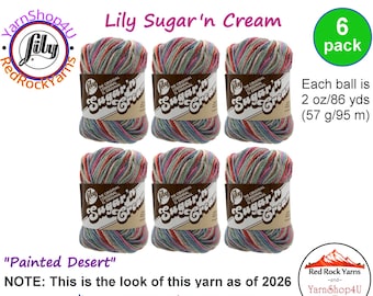 PAINTED DESERT 6 Pack! 2oz | 95yds each. Lily Sugar N Cream The Original 100% Cotton Yarn. 6 skein bag = Bulk Buy!