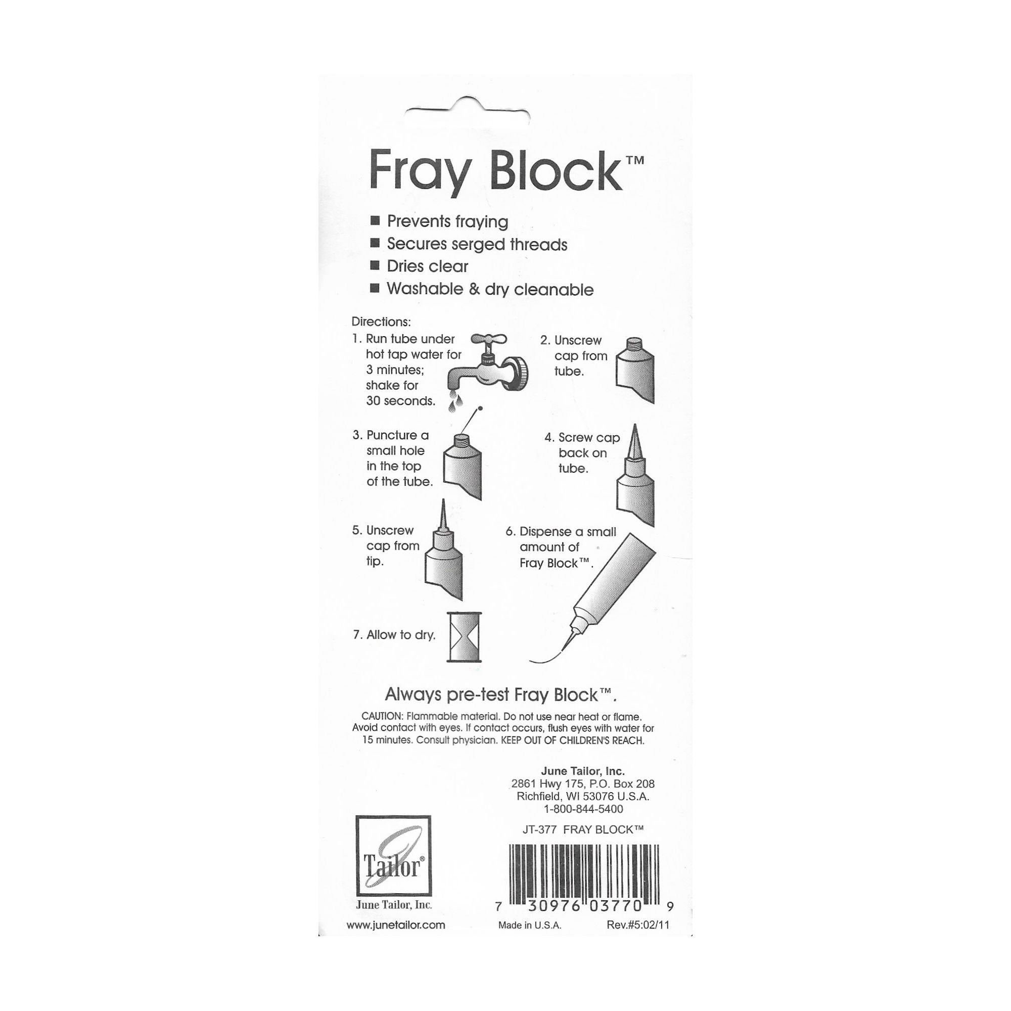 Fray Block, June Tailor. 1.5oz tube. Prevents unfinished fabric edges /  serged threads from fraying. Dries clear. Can be washed and dried.