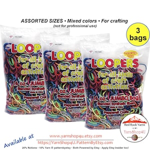 3 Bags! LOOPERS in ASSORTED Sizes & Colors. For crafts not intended for professional use. 16 oz Bags. Synthetic Blend.
