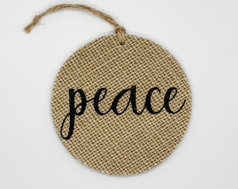 Burlap Peace Ornament | Gift For Loved One Christmas Ornament Stocking Stuffer Keepsake Encouragement Thinking Of You Peace Love Joy