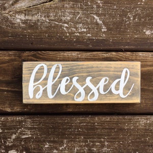 Blessed Mini Wooden Sign | Shelf Sitter Inspirational Sign Inspirational Quote Motivational Saying Thank You Gift