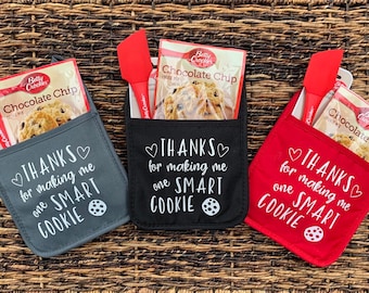 Thanks For Making Me One Smart Cookie Pot Holder (Set) / Oven Mitt - Teacher Gift, Teacher Appreciation, End Of School Year Gift,