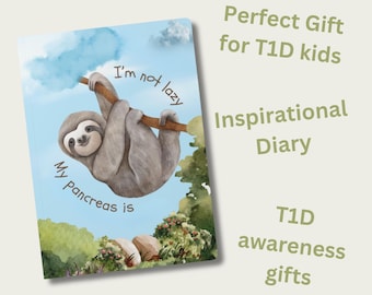T1d Journal for kids ,  T1D Warrior logbook ,Funny Sloth notebook for kids with T1d
