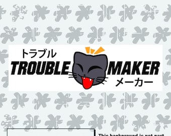 Trouble Maker Klaps-Aufkleber