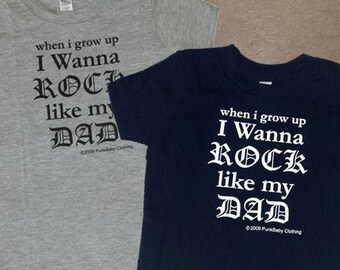 I Wanna Rock Like My Dad hand screen printed, black or grey cotton tee for Dad's toddler sidekick