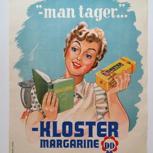 May include: A vintage advertisement for Kloster margarine featuring a woman holding a cookbook and a package of margarine. The text on the package reads "Kloster Margarine" and the text on the advertisement reads "man tager... Kloster Margarine".
