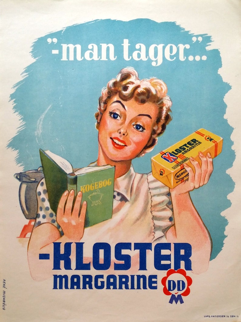 May include: A vintage advertisement for Kloster margarine featuring a woman holding a cookbook and a stick of margarine. The text reads "man tager..." and "Kloster Margarine DD".