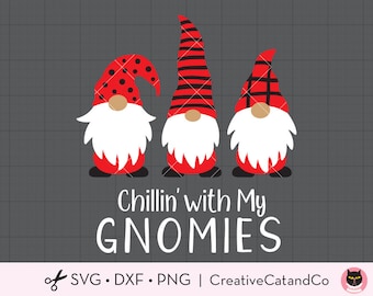 Christmas Gnomes SVG DXF Chilling with My Gnomies Clipart Funny Cute Red Holiday Gnomes svg dxf Cut Files for Cricut and Silhouette