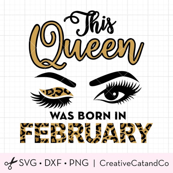 This Queen Was Born in February Svg, Sublimation, Png, February Queen Girl, Woman Face February Birthday with Leopard Pattern Svg Cut File