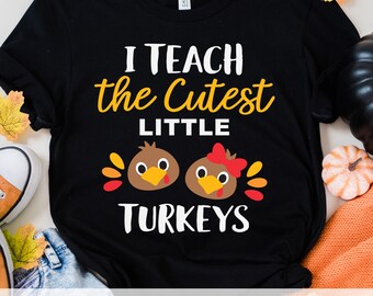 Teacher Thanksgiving Svg Png, Fall Thankful Teacher Svg, Dxf, Cut File, I Teach The Cutest Little Turkeys, Shirt Design, Cricut, Silhouette