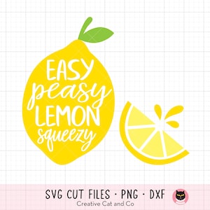 Lemon SVG PNG - Easy Peasy Lemon Squeezy Clipart, Full Lemon, Half Lemon, Lemon Slice, Lemonade, Cricut Cut File, DXF