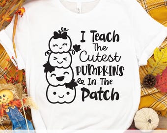 I Teach The Cutest Pumpkins In The Patch Svg, Png, Halloween Teacher Svg, Shirt Design, Fall Autumn Thanksgiving Teacher Cut file, Dxf