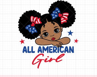 May include: A digital illustration of a Black girl with two afro puffs, each with a red, white, and blue bow. She is looking at the viewer with a slight smile. The text "All American Girl" is below her.