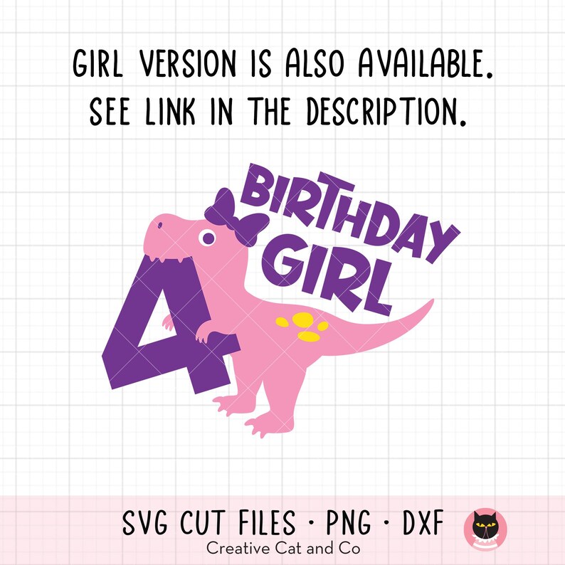 May include: Purple number four with a pink dinosaur holding it. The dinosaur has a purple bow on its head and yellow spots. The text "Birthday Girl" is above the dinosaur in purple letters.