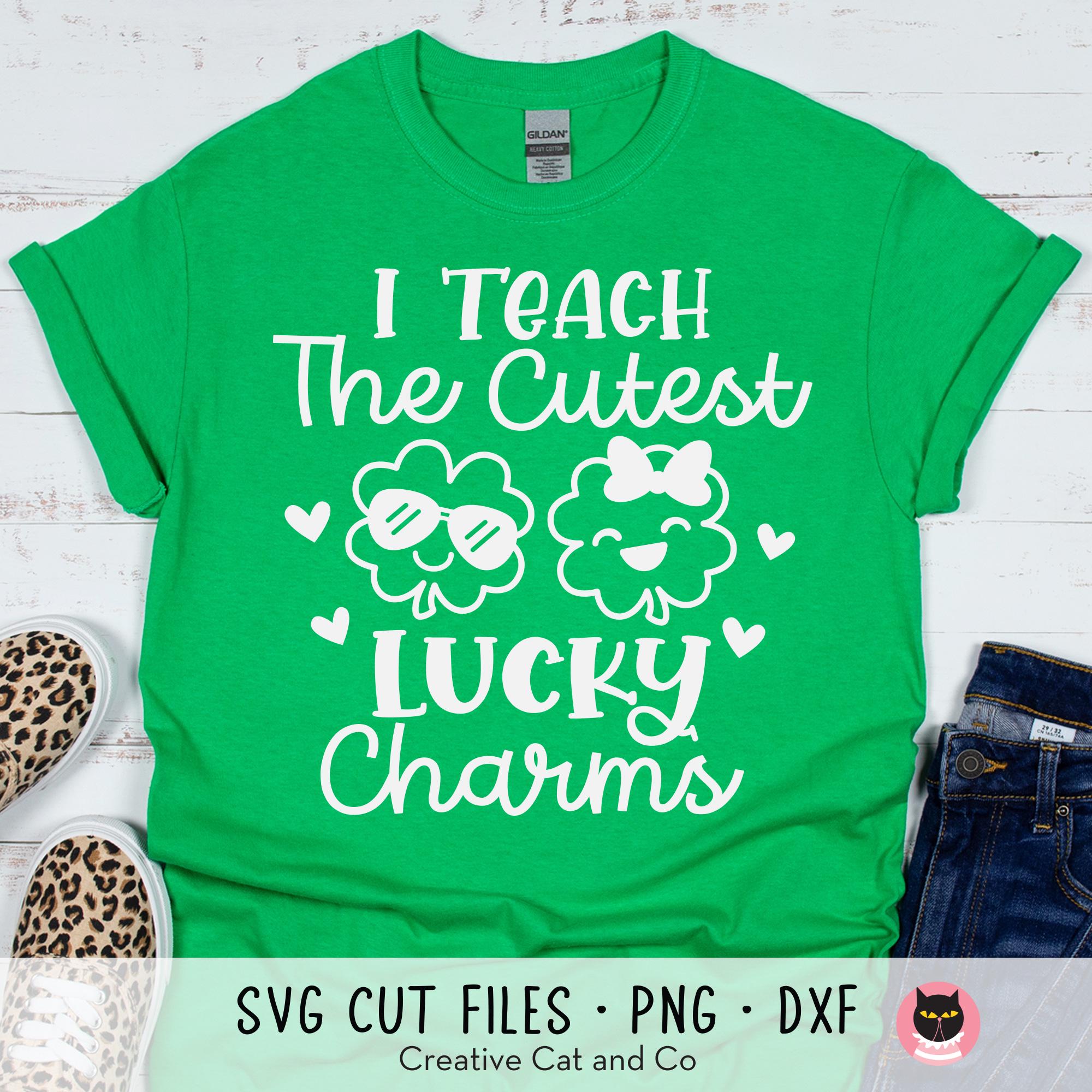 I Teach the Cutest Lucky Charms Svg Png, Teacher St Patrick’s Day Lucky ...