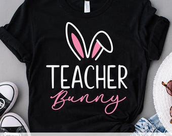 Teacher Bunny SVG PNG, Teacher Easter T-Shirt Design with Cute Bunny Ears, Cricut Cut File, Clip Art, Sublimation