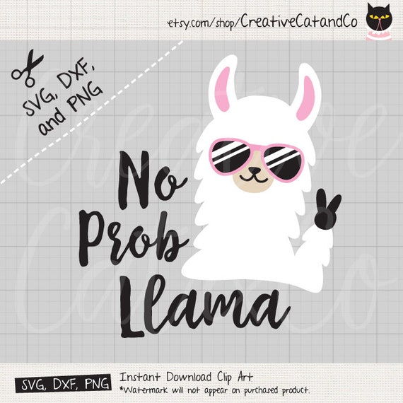 Download No Prob Llama SVG DXF Files for Cricut Funny No Problem ...