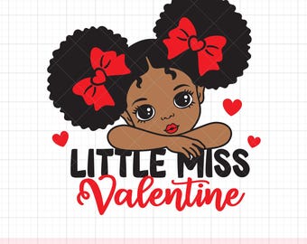 Black Girl Valentine Svg Png, Sublimation, Png, Little Miss Valentine, African American Afro Girl, Valentine’s Day Cut File, Dxf, Clipart